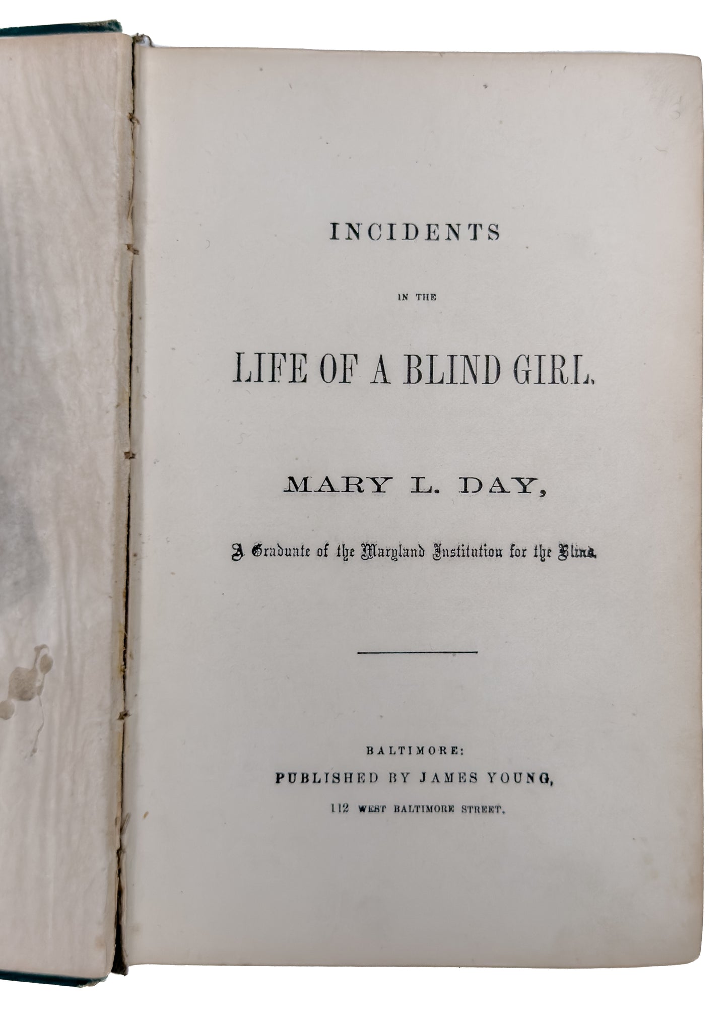 1859 MARY L. DAY. Incidents in the Life of a Blind Girl - Education for the Blind, &c.