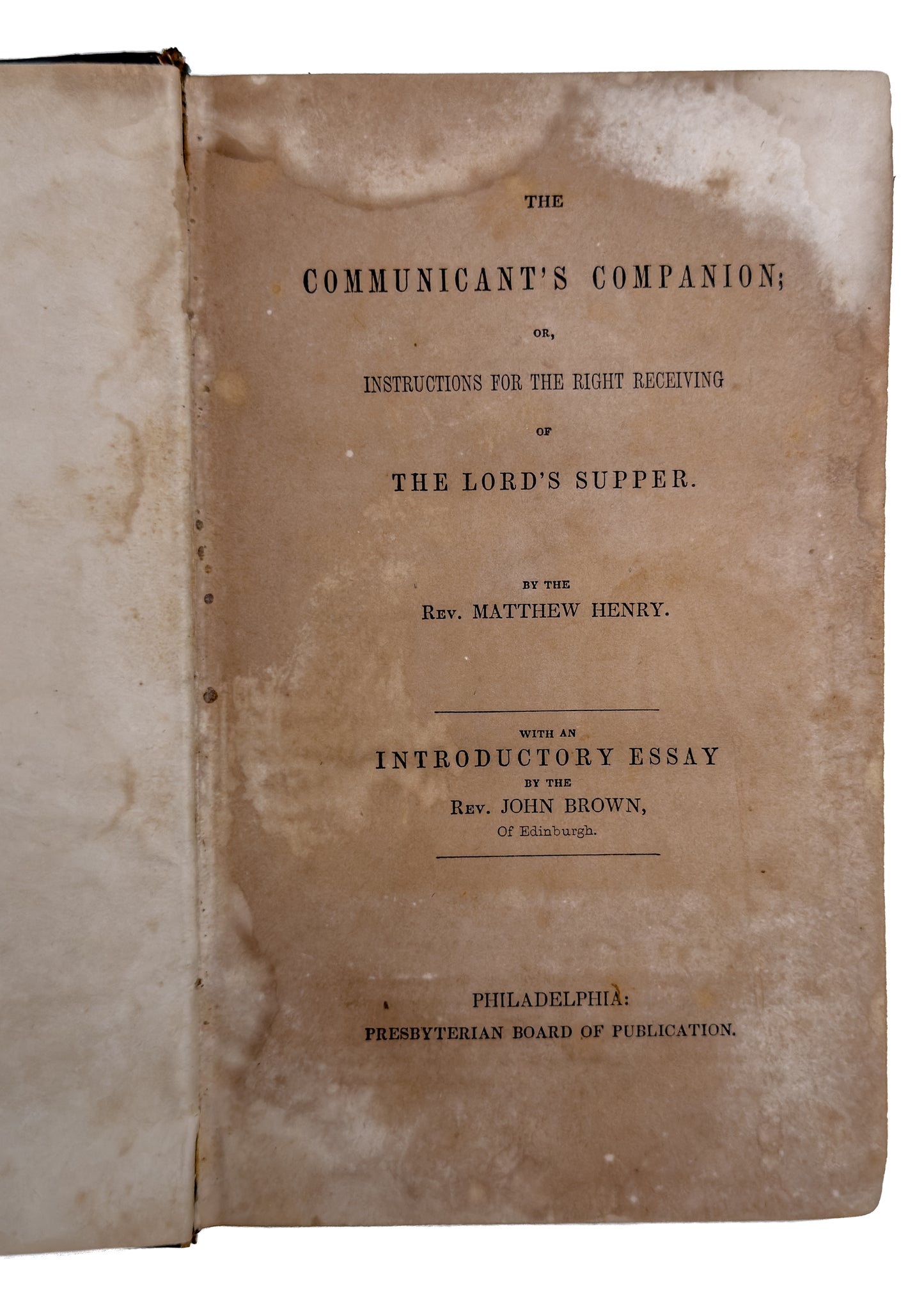 1840 MATTHEW HENRY. Directions for the Right Receiving of the Lord's Supper.