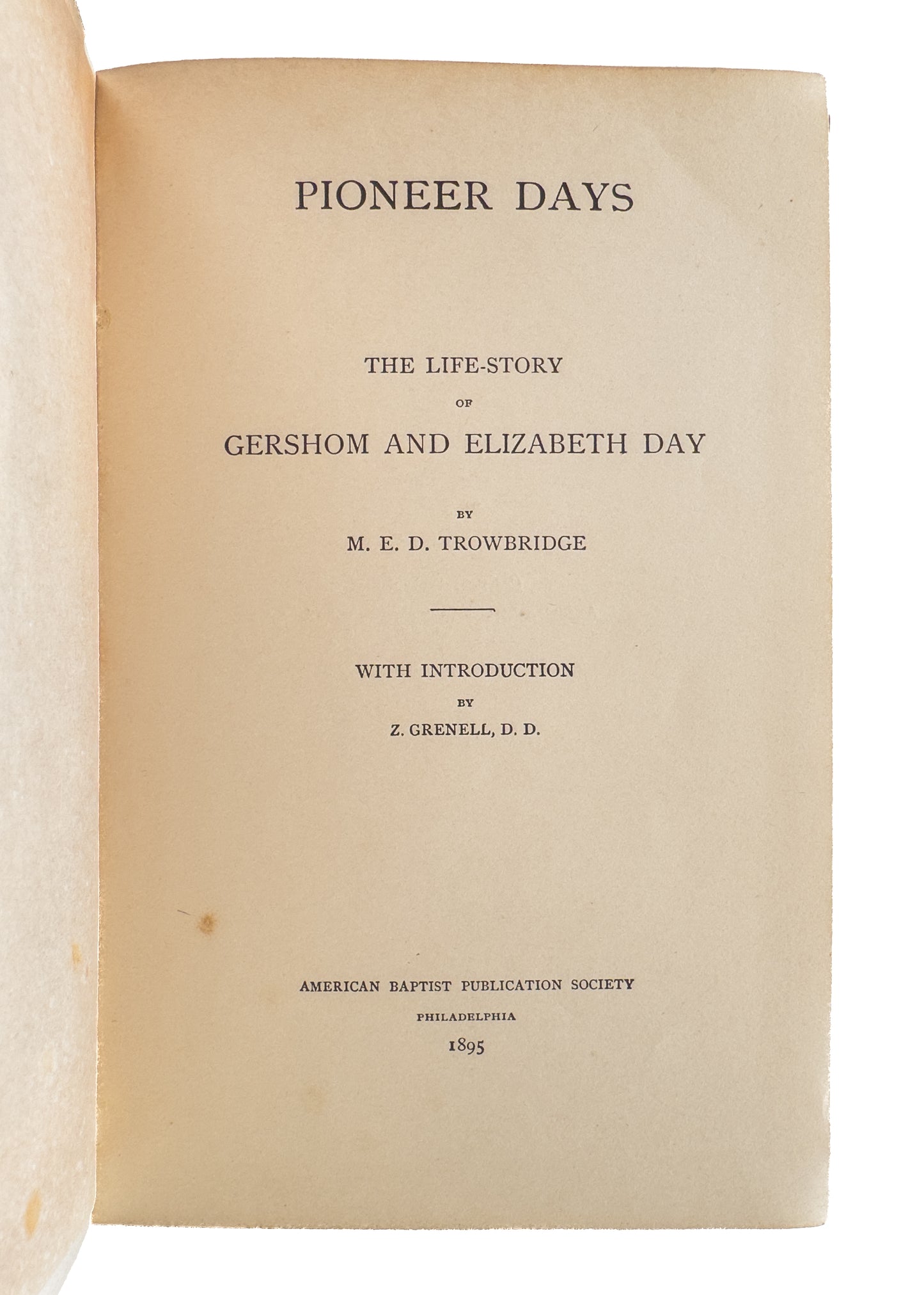 1852 GERSHOM DAY. Baptist Pioneer to Michigan and then California Murdered by Indians.