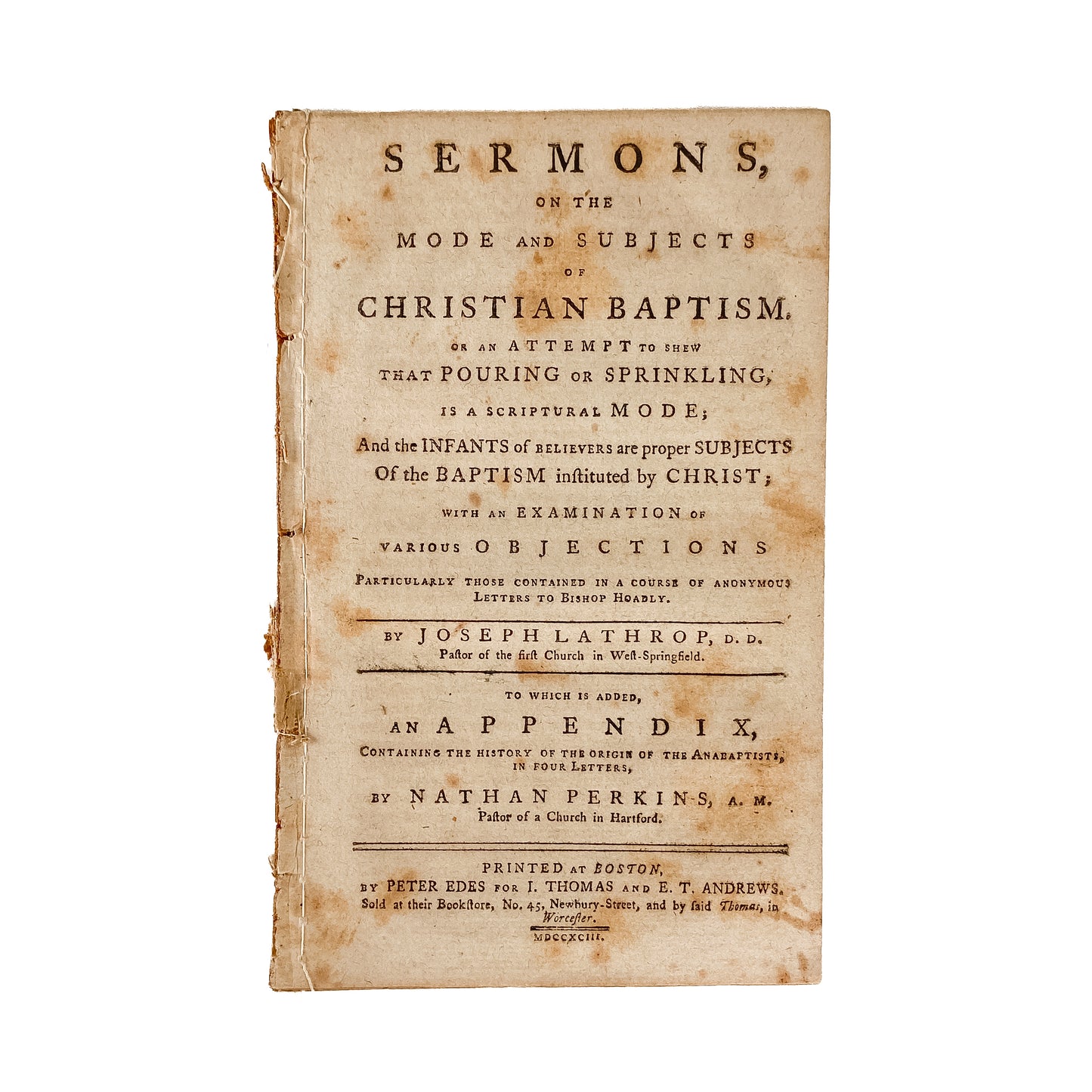 1793 BAPTIST CONTROVERSY. History of Anabaptists and Response to Baptist Evangelists in New England.