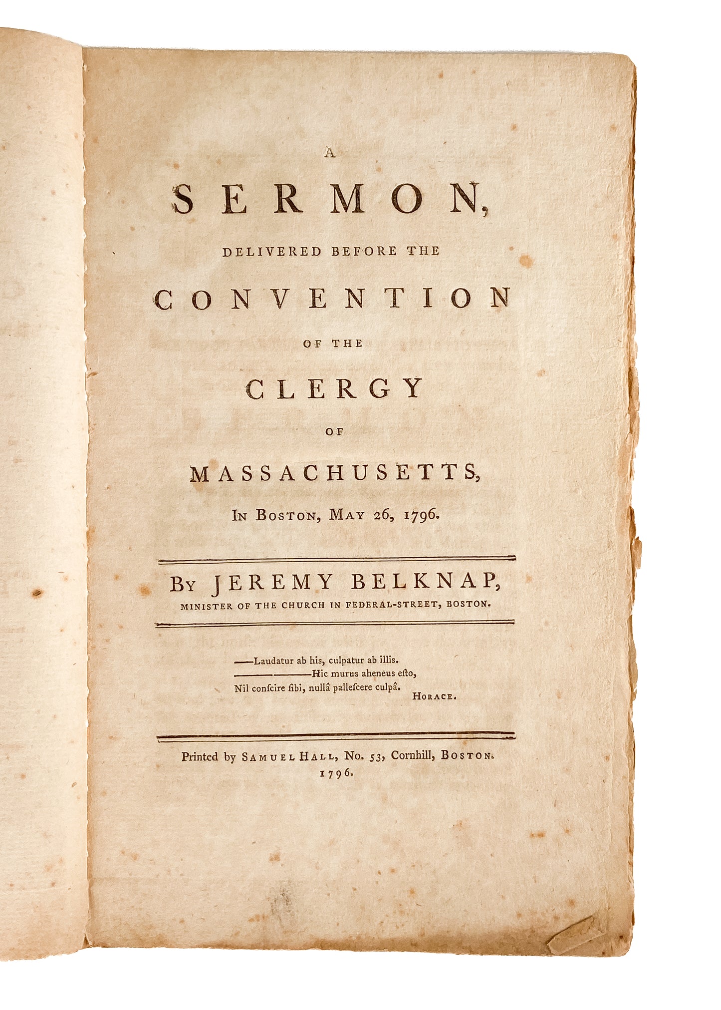 1796 JEREMY BELKNAP. Urges Post-Revolutionary War Preachers to Continue to Engage in Political Critique, &c.