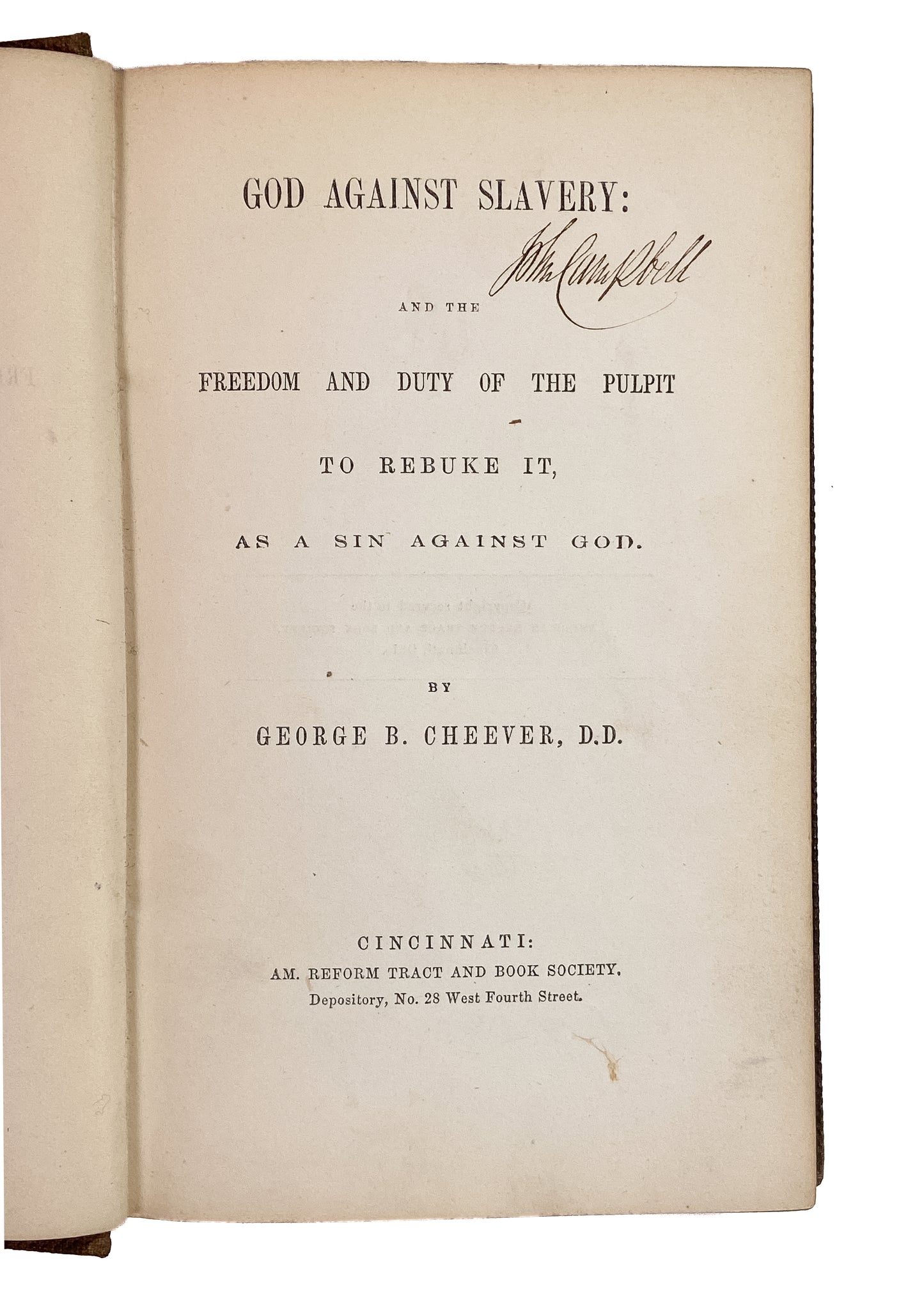 1857 CALL TO PREACH AGAINST SLAVERY. God Against Slavery by George B. Cheever.