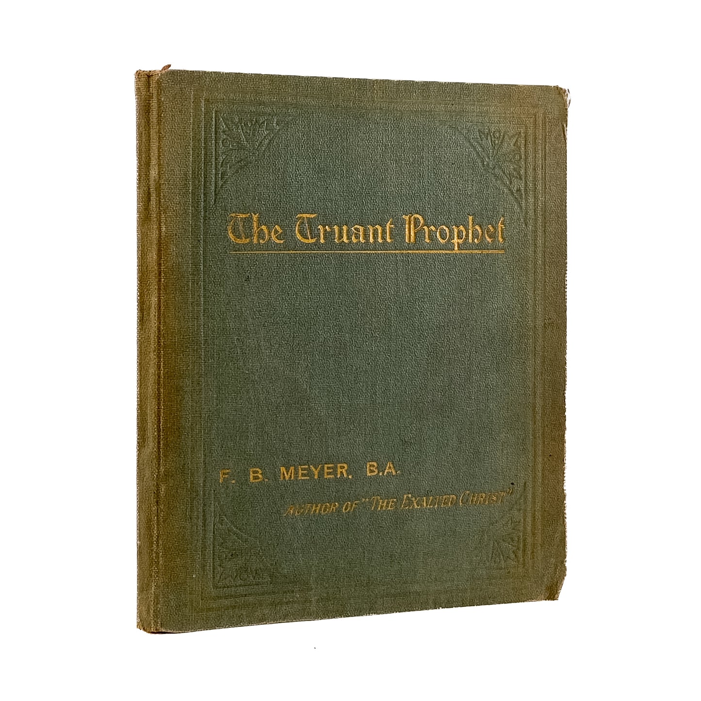 1897 F. B. MEYER. Jonah. The Truant Prophet. No Copies on the Market.