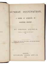 Load image into Gallery viewer, 1871 THOMAS GRIBBLE. Sunday Occupation. Questions for the Study of Scripture. Fine Leather.