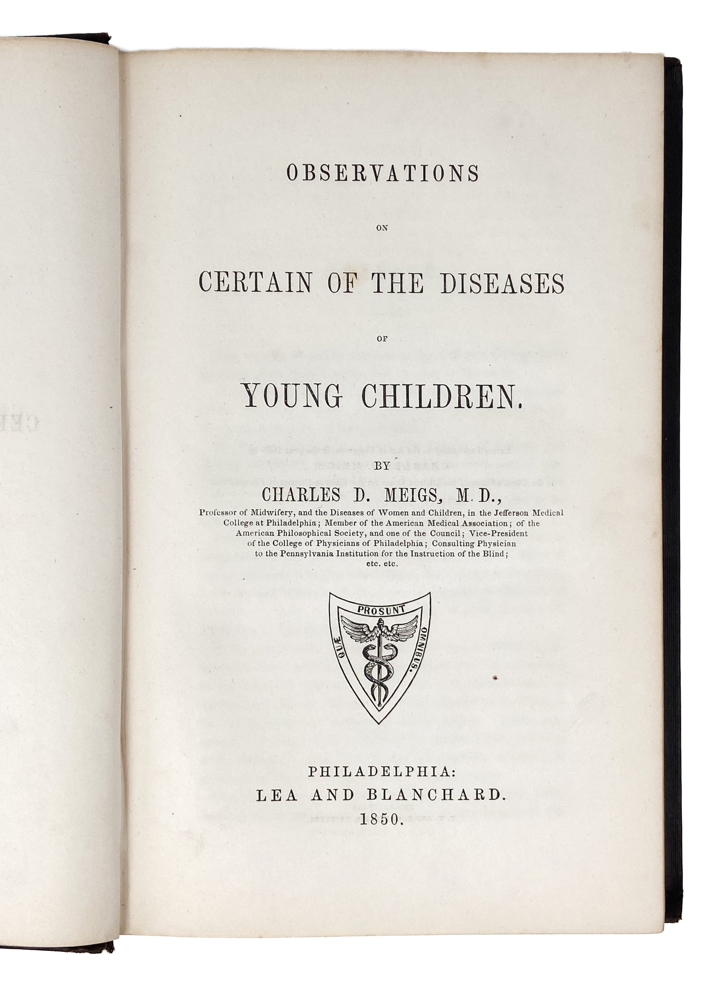 1850 CHARLES D. MEIGS. Observations on Diseases of Young Children. Very Rare Pediatrics Work.