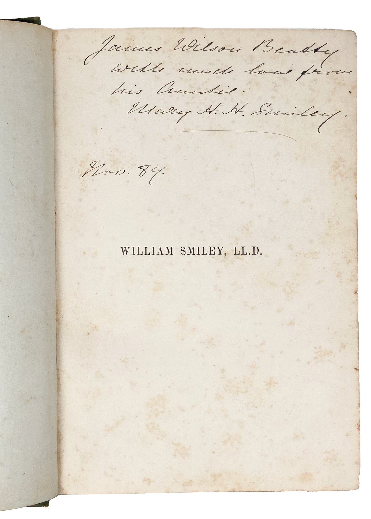 1888 WILLIAM SMILEY. Account of Irish Methodist Revival - Divine Healing &c. Autographed.