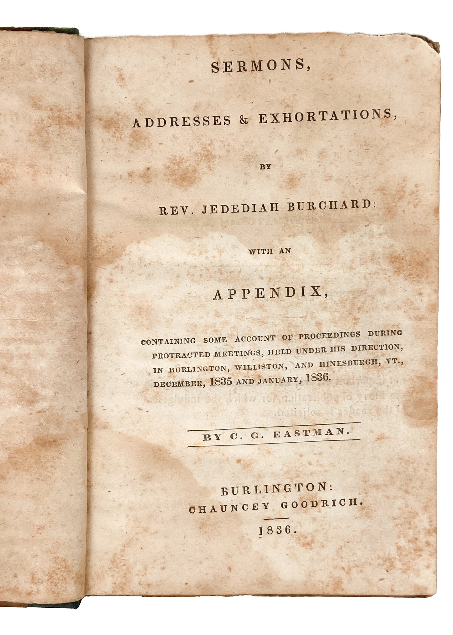 1836 JEDIDIAH BURCHARD. Sermons and Addresses. Converted Charles G. Finney