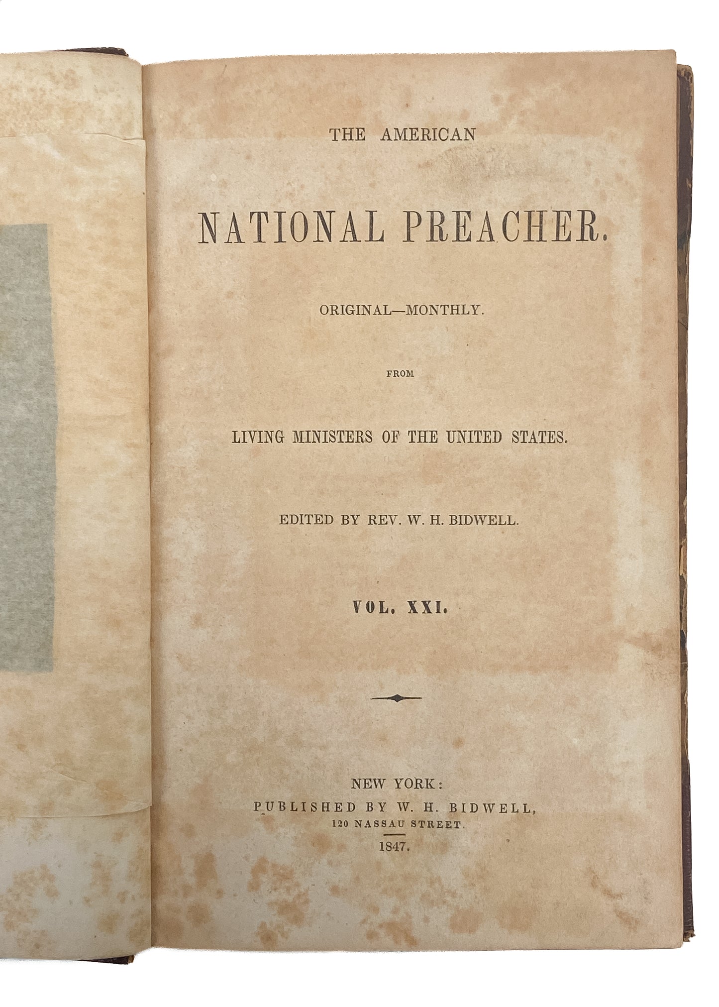 1847 AMERICAN NATIONAL PREACHER. The Best Revivalist and Evangelical Sermons of the Year.