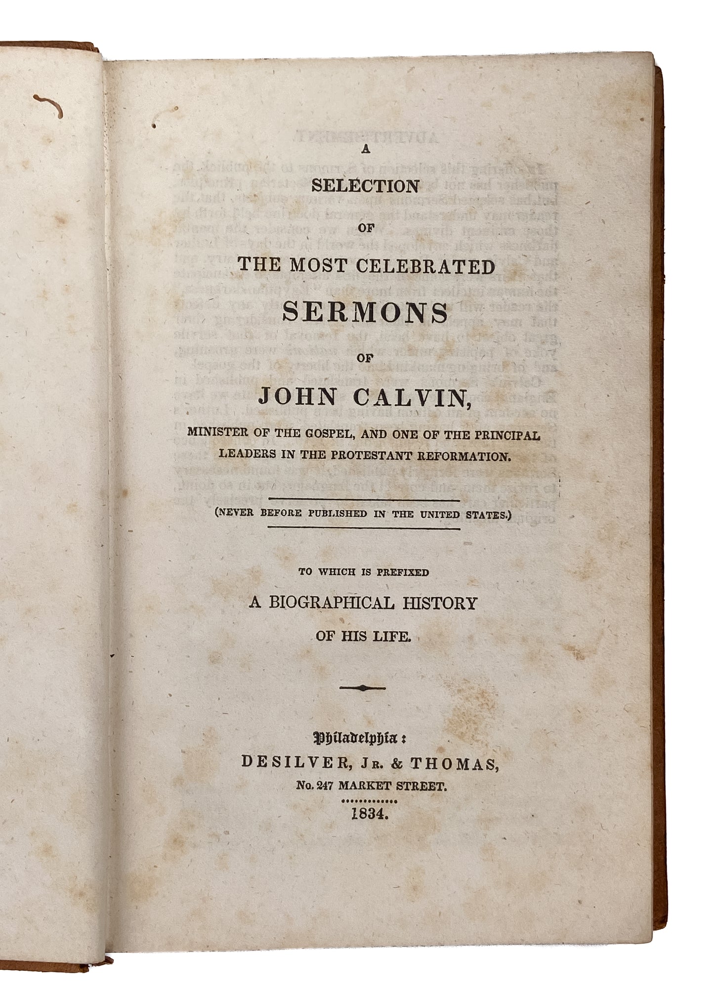 1834 JOHN CALVIN. First American Edition. The Life & Most Celebrated Sermons of the Great Reformer.