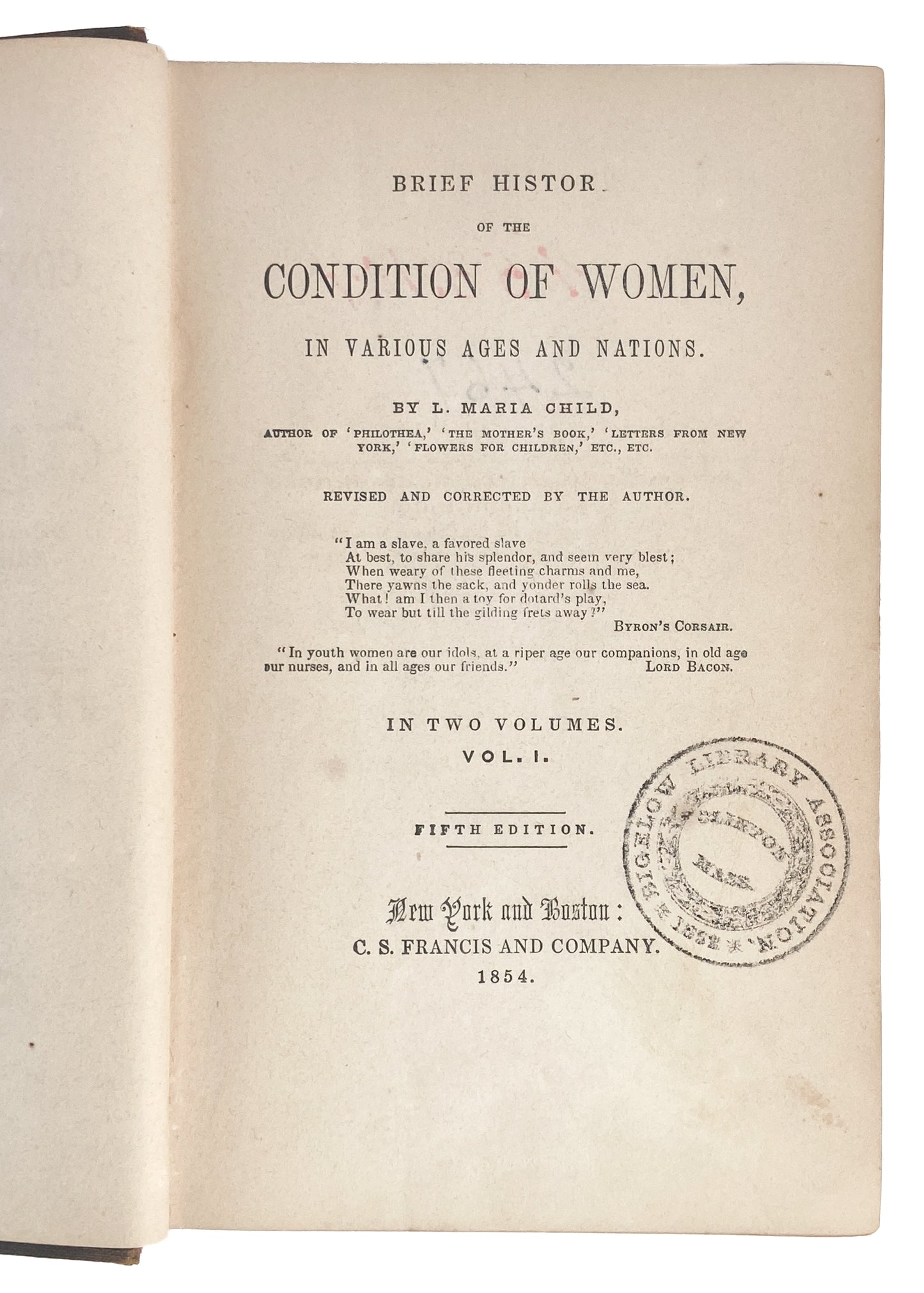 1854 LYDIA MARIA CHILD. The Condition of Women Throughout History. Rare 2vol by Feminist & Abolitionist.