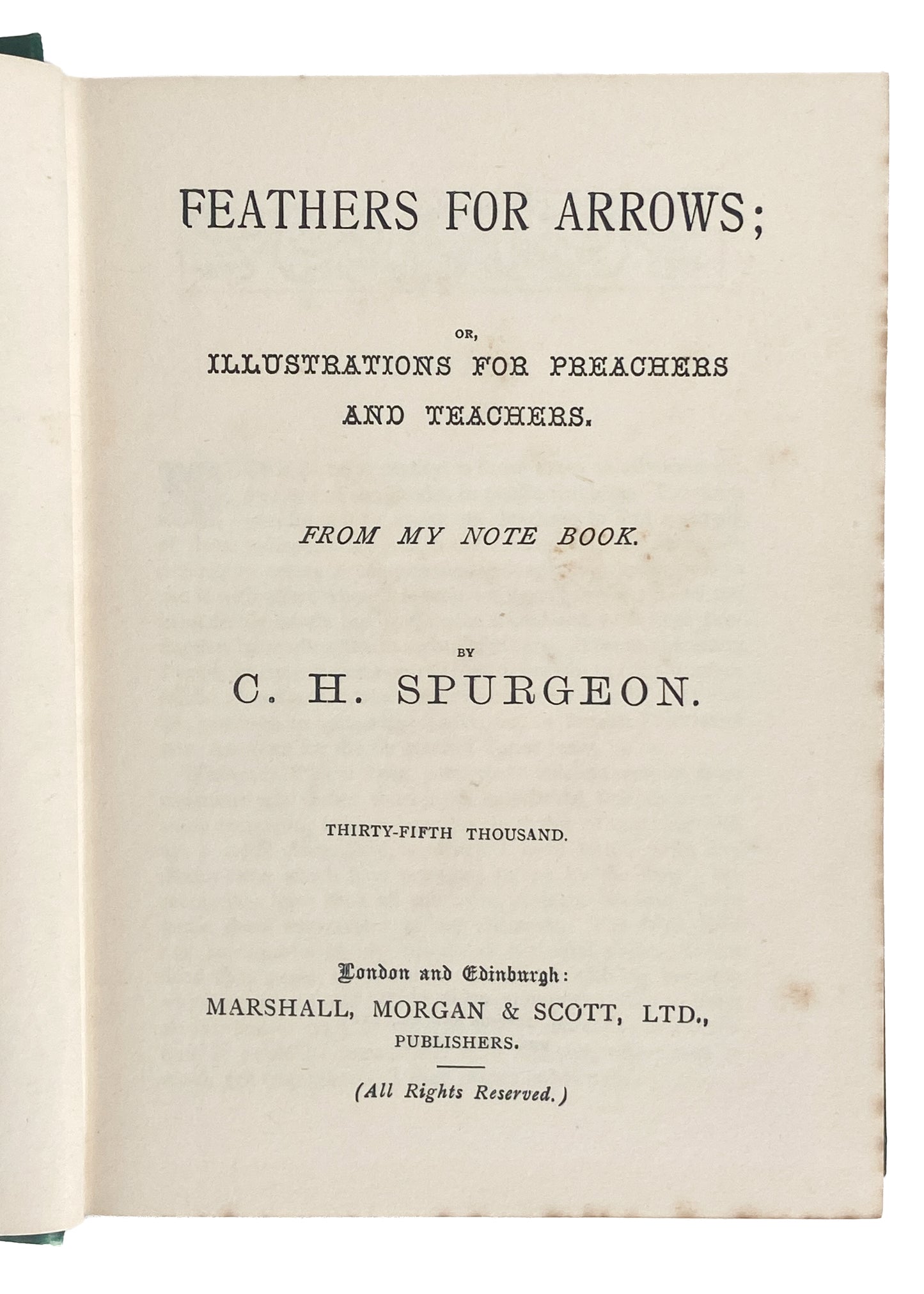 1895 C. H. SPURGEON. Feathers for Arrows. Spurgeon's Illustrations for Preachers. Fine Victorian Binding!