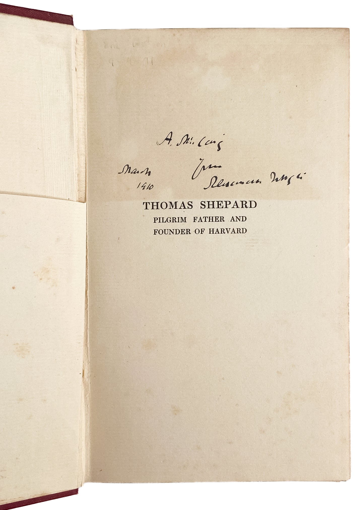 1909 ALEXANDER WHYTE / THOMAS SHEPARD. Autographed Experimental Preaching of Pilgrim Father, Thomas Shepard.