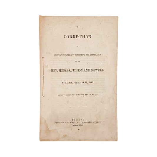 1849 ADONIRAM JUDSON. Correction Regarding Erroneous Statements Regarding His Missionary Departure.