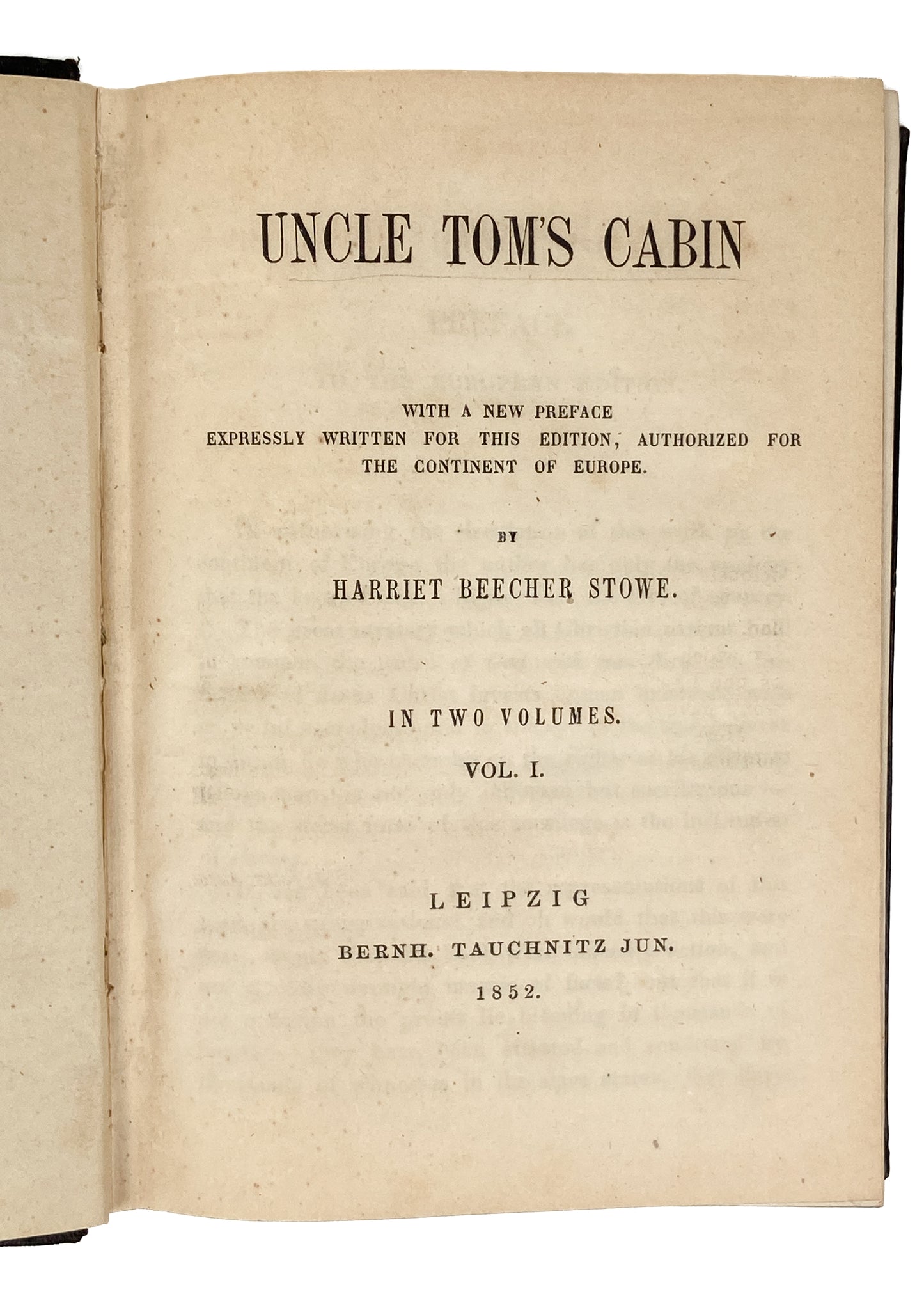 1852 HARRIET BEECHER STOWE. Uncle Tom's Cabin. First Continental Edition + True First Edition.