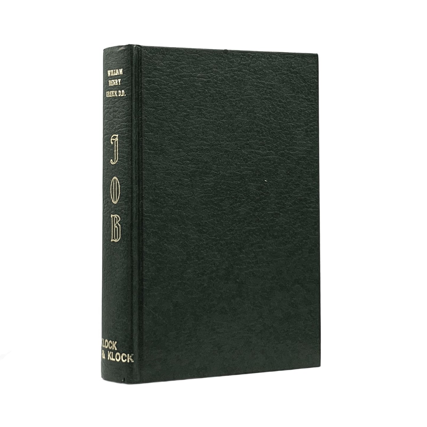 1977 WILLIAM HENRY GREEN, D.D. The Argument of the Book of Job Unfolded