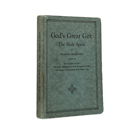 c.1900 FRANCIS ASA WIGHT. God's Great Gift The Holy Spirit