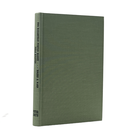 1966 RICHARD ROGERS. Two Elizabethan Puritan Diaries