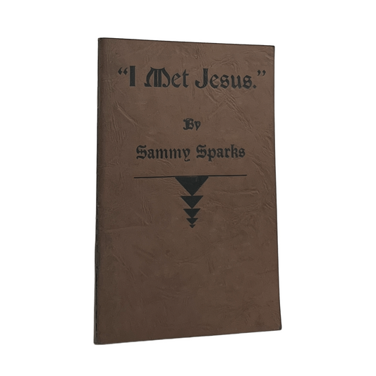 c.1930 SAMUEL SPARKS. "I Met Jesus"
