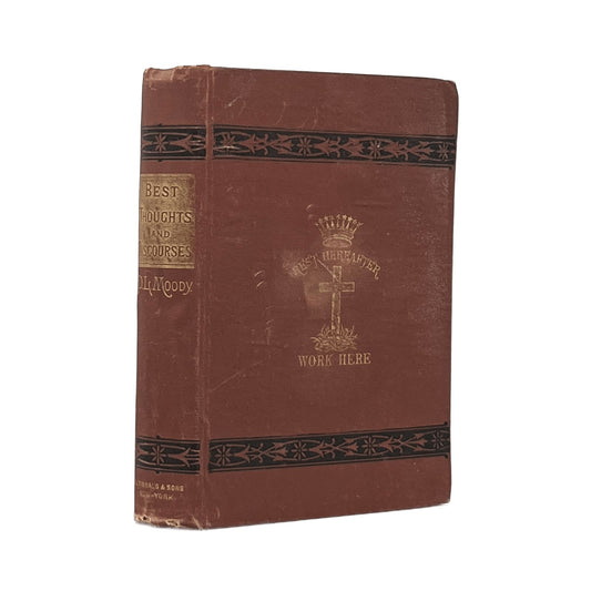 1876 ABBIE CLEMENS MORROW. Best Thoughts and Discourses of D. L. Moody