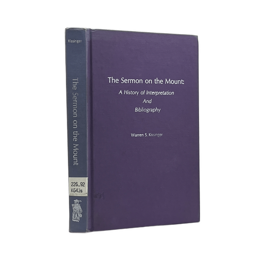 1975 WARREN S. KISSINGER. The Sermon on the Mount: A History of Interpretation a