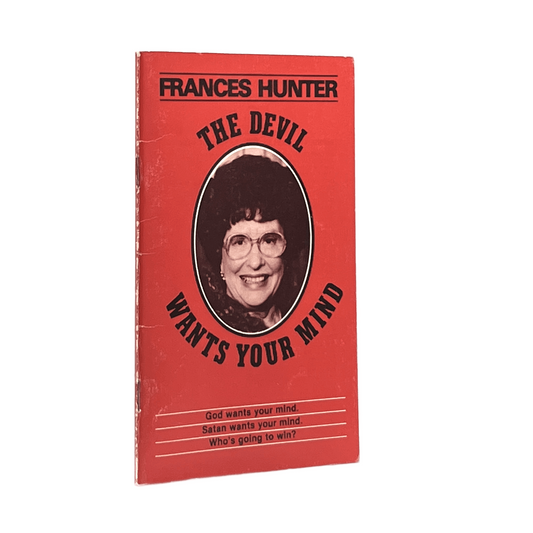 1979 FRANCES HUNTER. The Devil Wants Your Mind