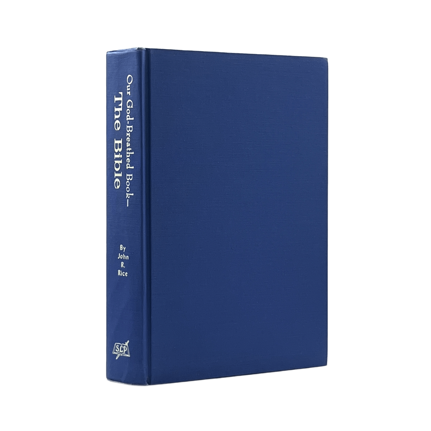 1969 JOHN R. RICE. Our God-Breathed Book- The Bible