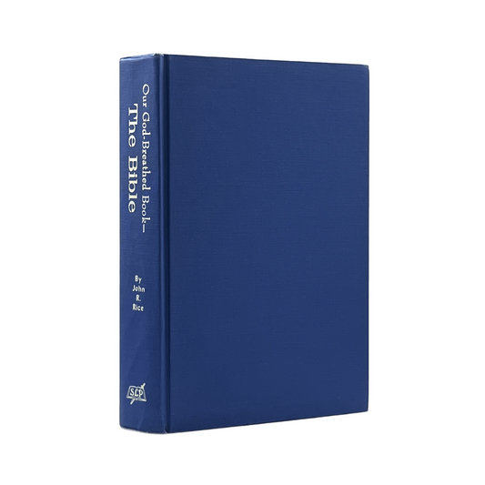 1969 JOHN R. RICE. Our God-Breathed Book- The Bible