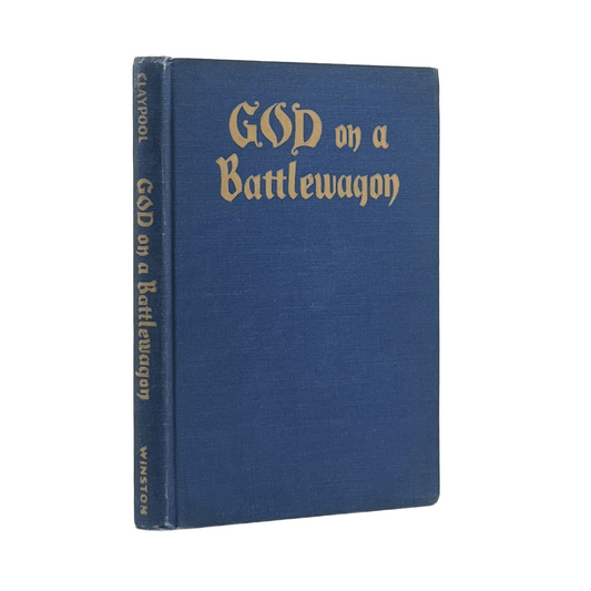 1944 CAPTAIN JAMES V. CLAYPOOL. God on a Battlewagon