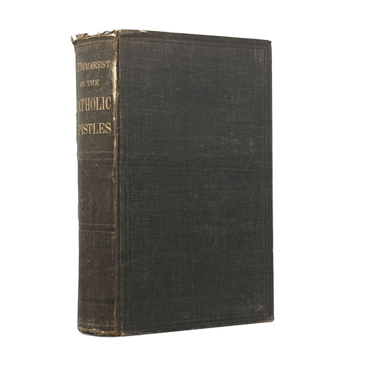 1879 JOHN T. DEMAREST. A Commentary on The Catholic Epistles.