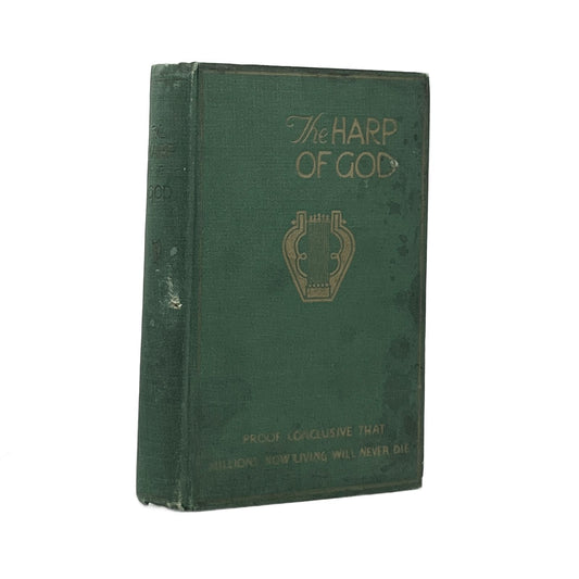 1927 J. F. RUTHERFORD. The Harp of God Proof Conclusive that Millions Now Living