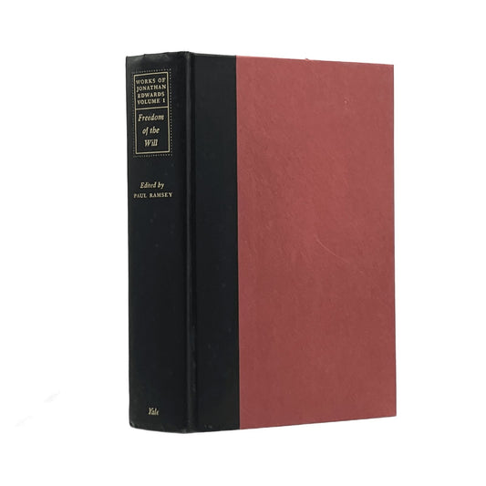 1957 JONATHAN EDWARDS. Freedom of the Will