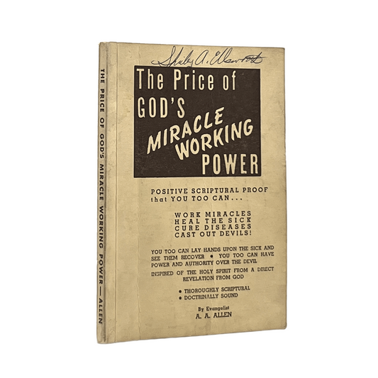 1950 A. A. ALLEN. The Price of God's Miracle Working Power Sequel to "God's Guar