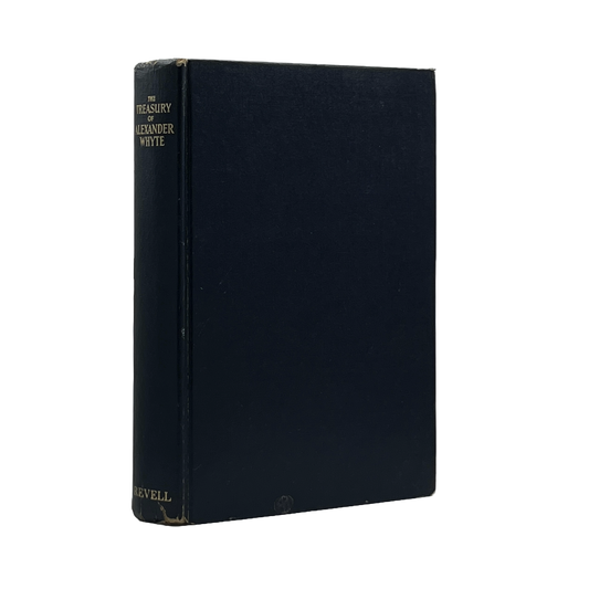 1953 ALEXANDER WHYTE. The Treasury of Alexander Whyte