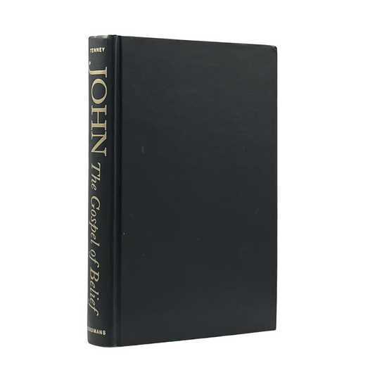 1975 MERRILL C. TENNEY. John: The Gospel of Belief An Analytic Study of the Text