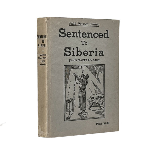1943 O. A. BLUMIT & O. J. SMITH. Sentenced to Siberia The Story of the Ministry