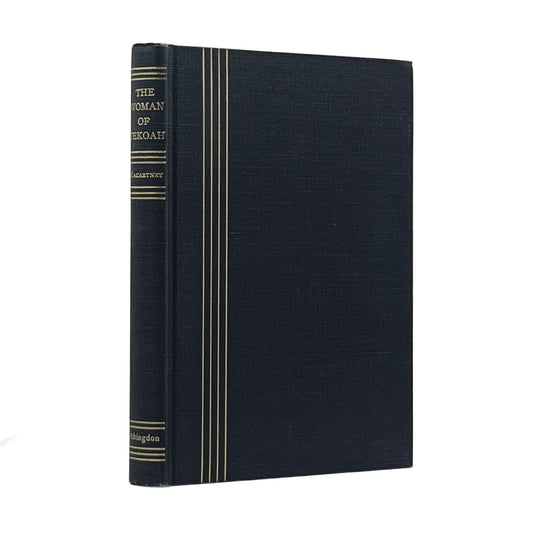 1955 CLARENCE EDWARD MACARTNEY. The Woman of Tekoah and other Sermons on Bible C