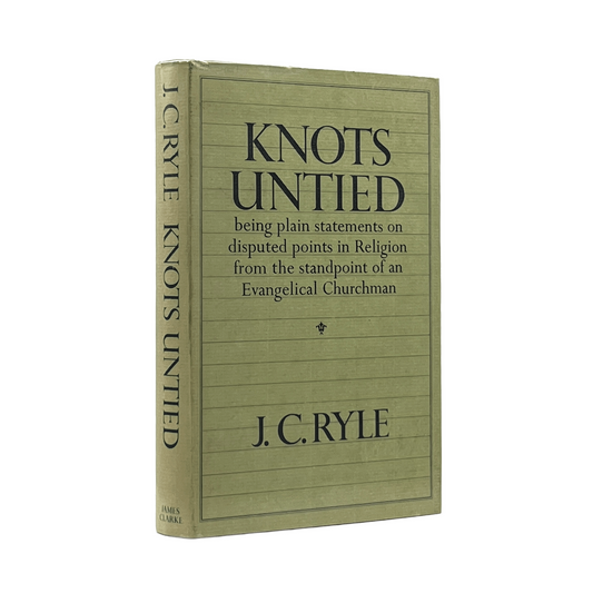 1977 JOHN CHARLES RYLE. Knots Untied Being Plain Statements on disputed points i
