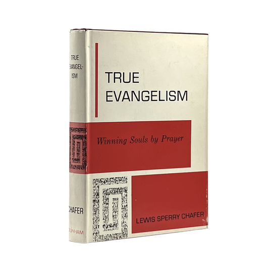 c.1960 LEWIS SPERRY CHAFER. True Evangelism