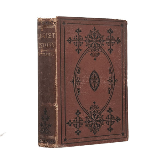 1875 J. M. CRAMP. Baptist History: from the Foundation of the Christian Church t