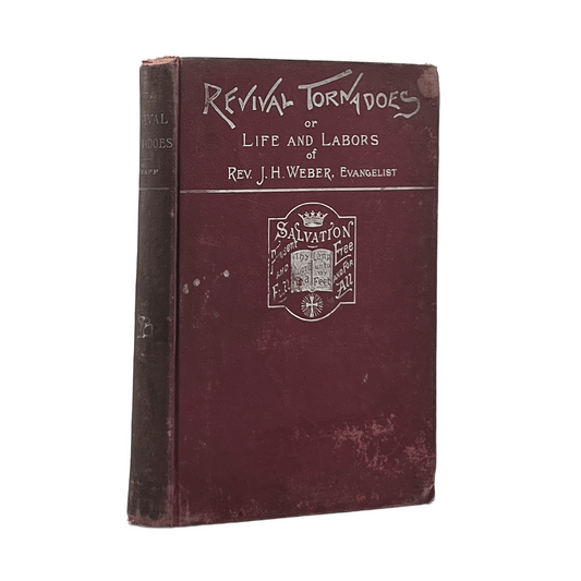 c.1895 MARTIN WELLS KNAPP. Revival Tornadoes or, Life and Labors of Rev. Joseph