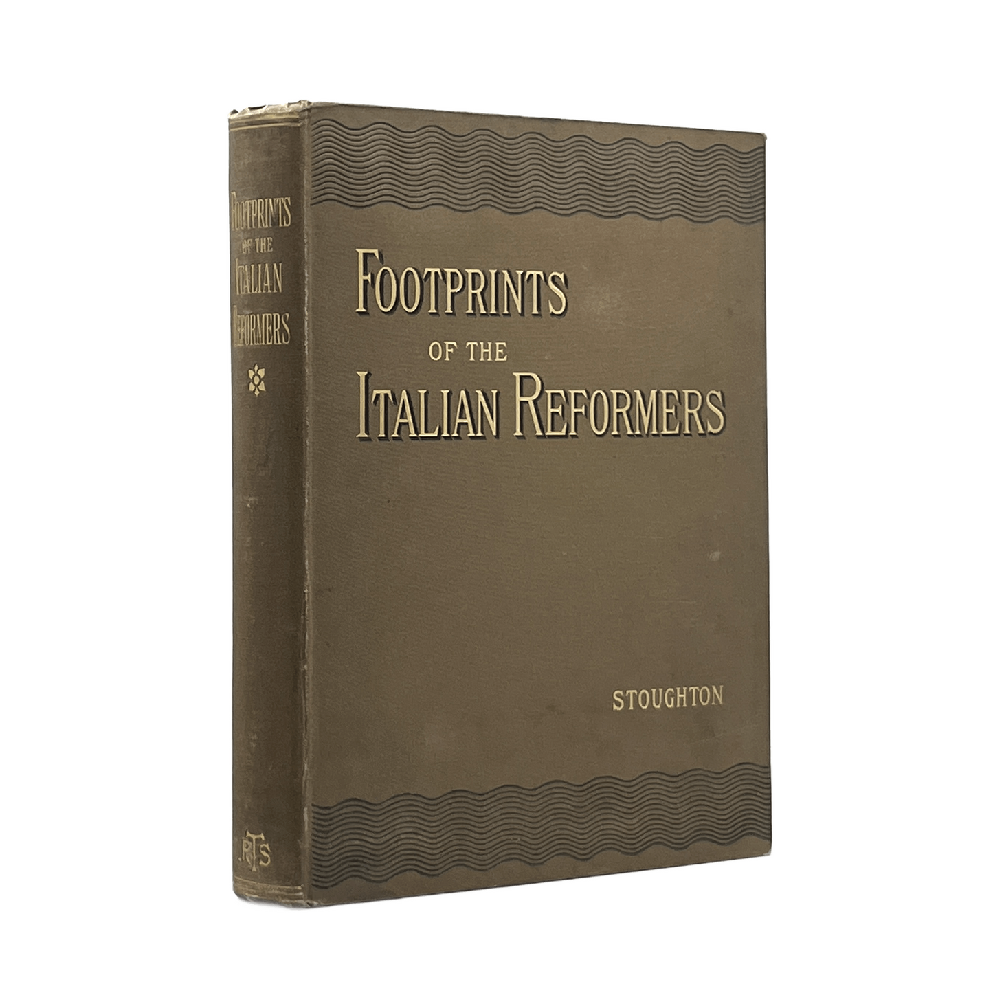 1881 JOHN STOUGHTON. Footprints of the Italian Reformers
