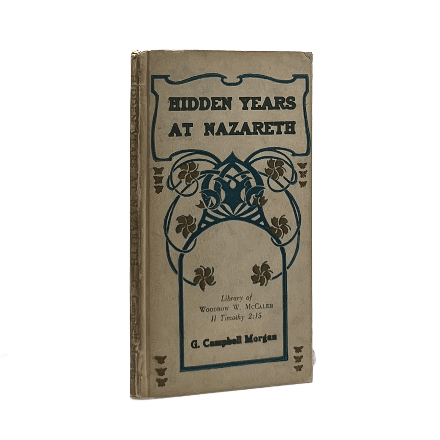 1898 G. CAMPBELL MORGAN. The Hidden Years at Nazareth
