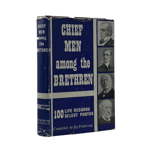 1961 HY PICKERING. Chief Men Among the Brethren One Hundred Records and Photos
