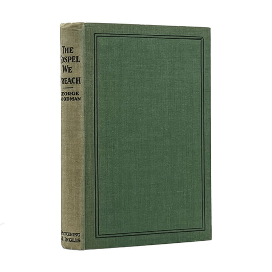 1936 GEORGE GOODMAN. The Gospel We Preach