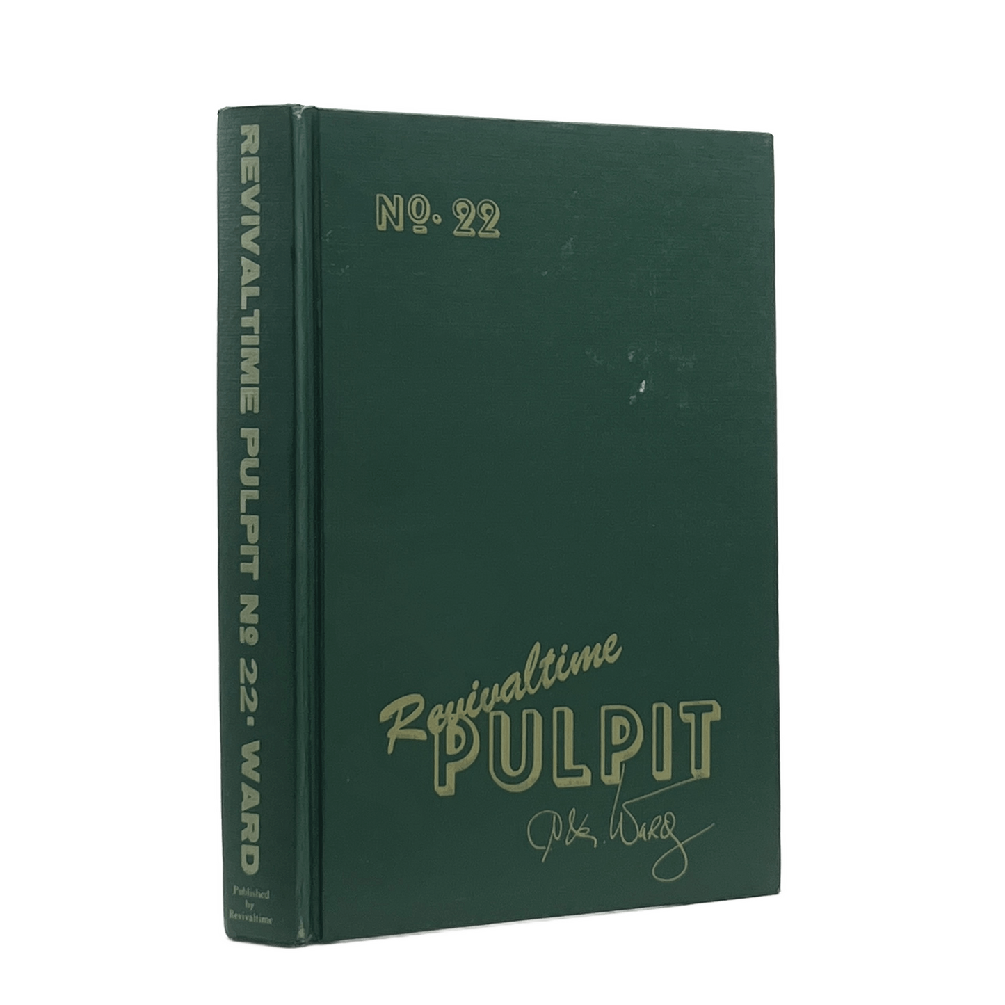 1978 C. M. WARD. Revival Time Pulpit Sermon Book Number Twenty-Two