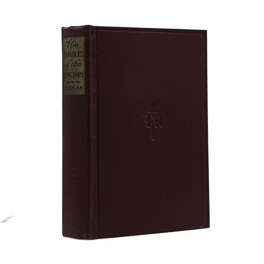 1907 G. CAMPBELL MORGAN. The Parables of the Kingdom