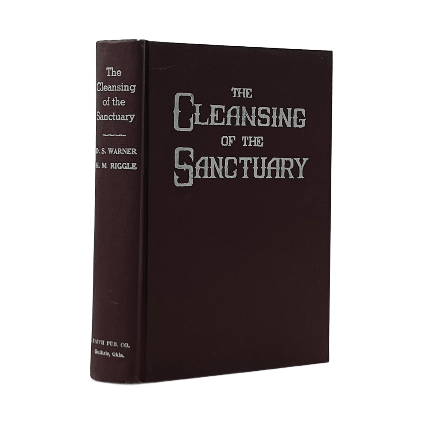 c.1950 D. S. WARNER. The Cleansing of the Sanctuary or the Church of God in Type