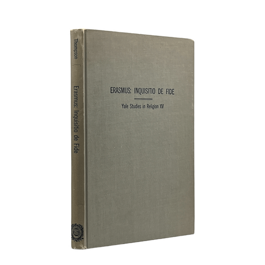 1950 CRAIG R. THOMPSON. Yale Studies in Religion Number XV Inquisitio de Fide A