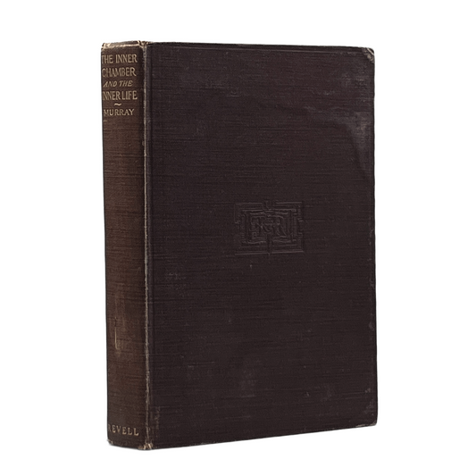 1905 ANDREW MURRAY. The Inner Chamber and The Inner Life