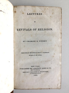 1835 CHARLES G. FINNEY. Lectures on Revivals of Religion. True First Edition, First Printing